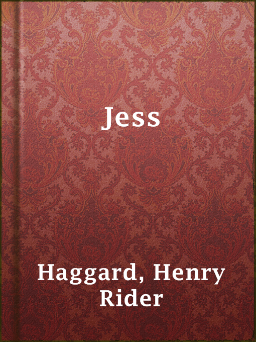 Title details for Jess by Henry Rider Haggard - Available